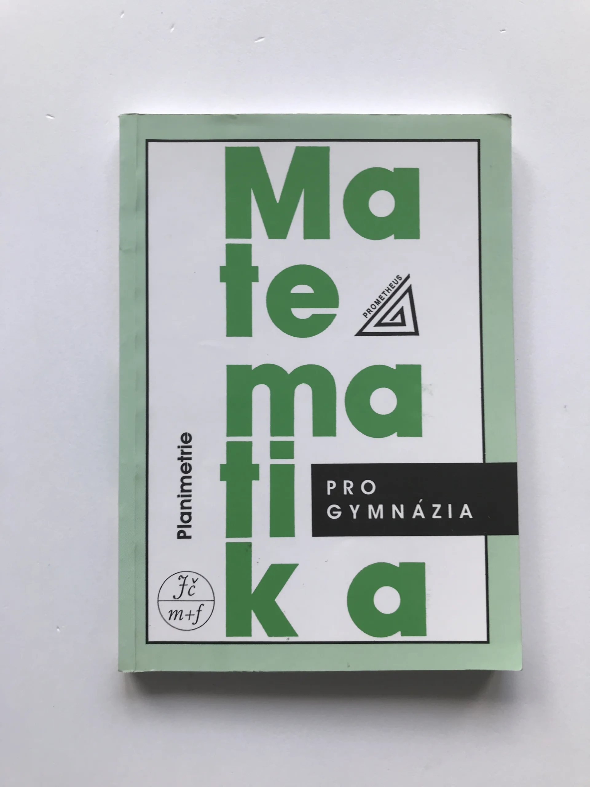 Matematika pro gymnázia – Planimetrie, Eva Pomykalová