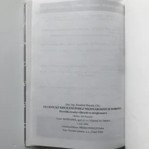Technické kreslení podle mezinárodních norem I. – Pravidla tvorby výkresů ve strojírenství, František Drastík