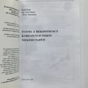 Stavba a rekonstrukce kabelových vedení nízkého napětí, Karel Holý, Josef Hanzl, Václav Macháček