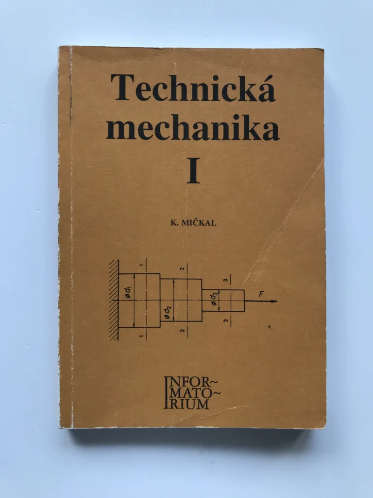 Technická mechanika I, Karel Mičkal