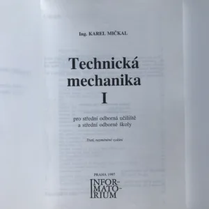 Technická mechanika I, Karel Mičkal