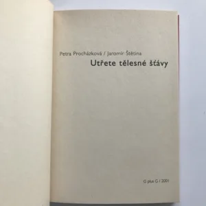 Utřete tělesné šťávy, Petra Procházková, Jaromír Štětina