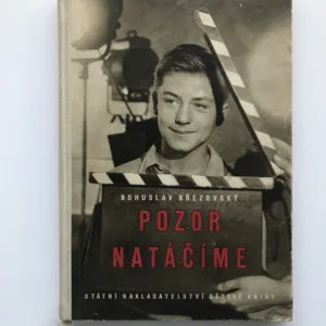 Pozor! Natáčíme! Bohuslav Březovský, Pavel Blumenfeld, Jan Lukas