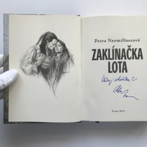 Zaklínačka Lota (podpis autorky), Petra Neomillnerová