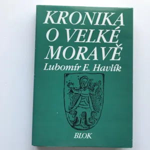 Kronika o Velké Moravě, Lubomír E. Havlík