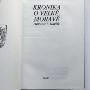 Kronika o Velké Moravě, Lubomír E. Havlík