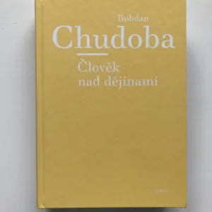 Člověk nad dějinami, Bohdan Chudoba