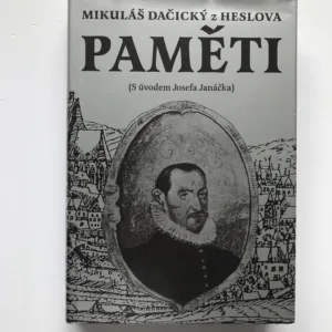 Paměti, Mikuláš Dačický z Heslova