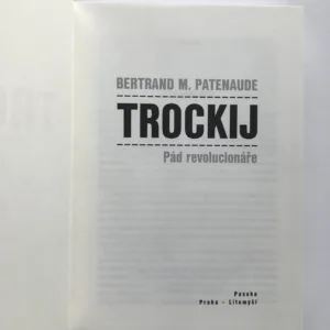Trockij – Pád revolucionáře, Bertrand M. Patenaude