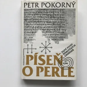 Píseň o perle (Tajné knihy starověkých gnostiků), Petr Pokorný