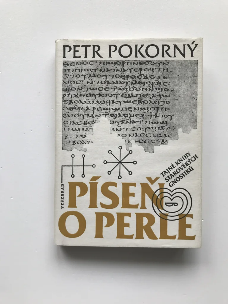 Píseň o perle (Tajné knihy starověkých gnostiků), Petr Pokorný
