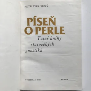 Píseň o perle (Tajné knihy starověkých gnostiků), Petr Pokorný