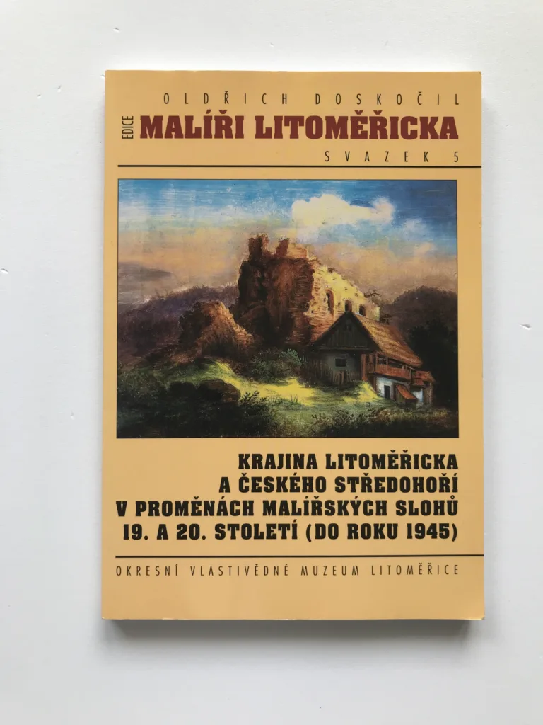 Krajina Litoměřicka a Českého středohoří v proměnách malířských slohů 19. a 20. století (do roku 1945), Oldřich Doskočil