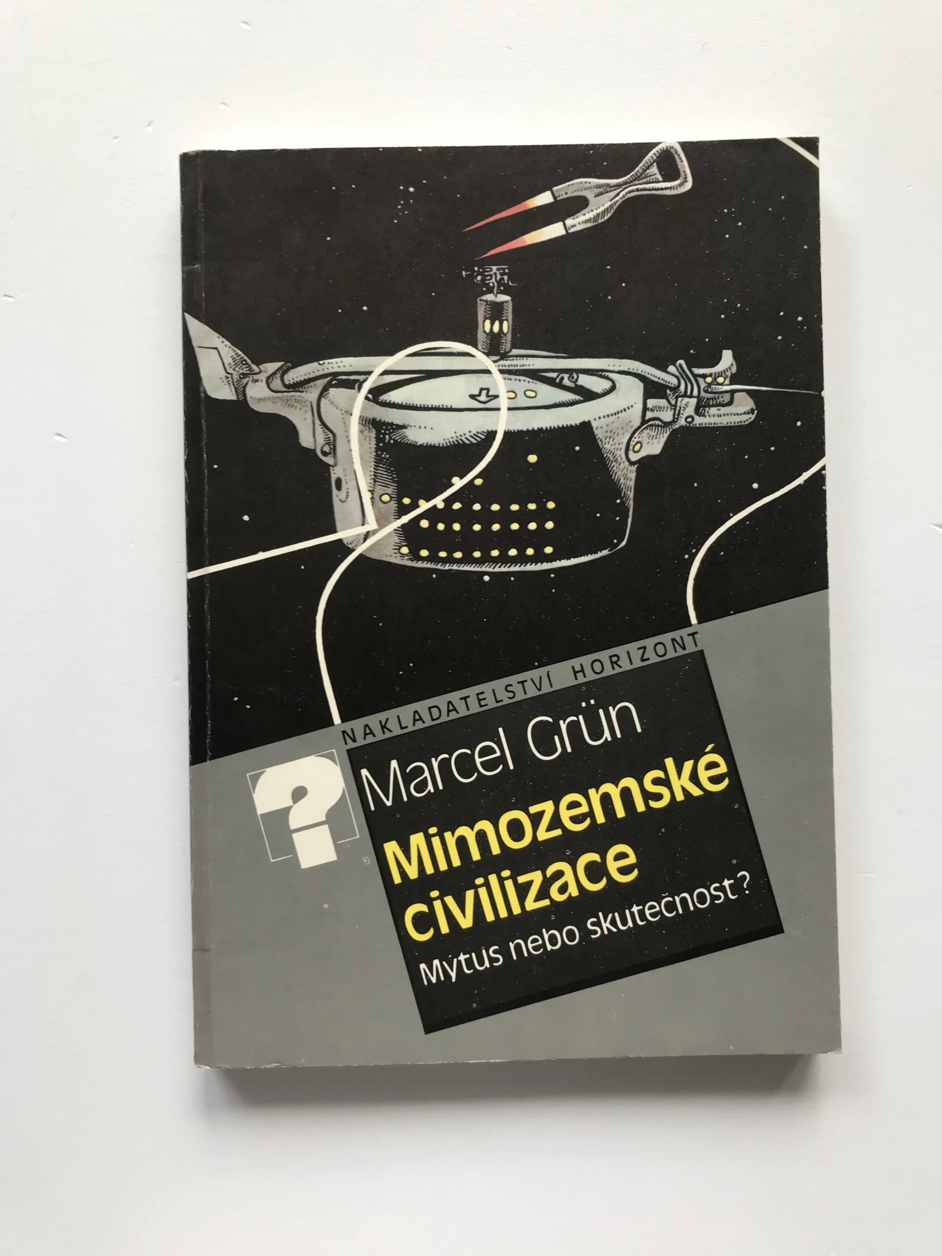 Mimozemské civilizace – Mýtus, nebo skutečnost?, Marcel Grün, Kája Saudek
