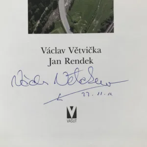 Sázava – Řeka protkaná železnicí (podpis autora), Václav Větvička, Jan Rendek