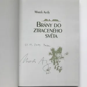 Brány do ztraceného světa (podpis autora), Marek Audy
