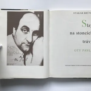 Slzy na stoncích trávy Oty Pavla, Jan Šimon Fiala, Otakar Brůna