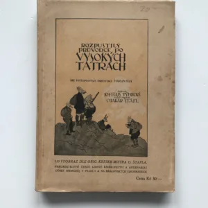 Rozpustilý průvodce po Vysokých Tatrách, Josef Hais Týnecký, Otakar Štáfl