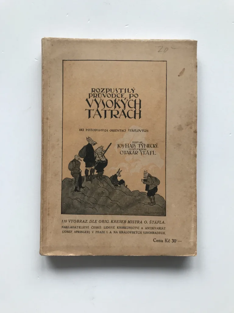Rozpustilý průvodce po Vysokých Tatrách, Josef Hais Týnecký, Otakar Štáfl