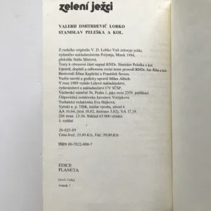 Zelení ježci, Valerij Dmitrijevič Lobko, Stanislav Peleška