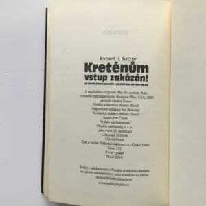 Kreténům vstup zakázán!, Robert I. Sutton