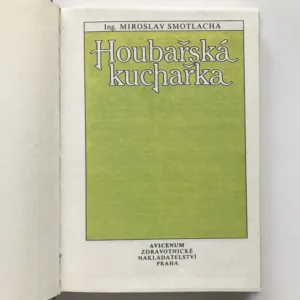 Houbařská kuchařka, Miroslav Smotlacha