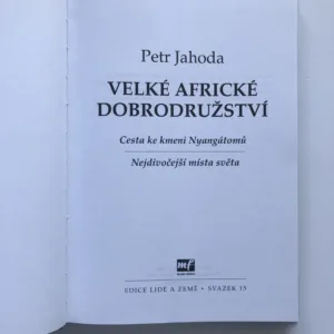Velké africké dobrodružství (Etiopie – Cesta ke kmeni Nyangátomů), Petr Jahoda