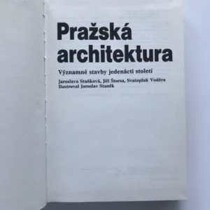 Pražská architektura (Významné stavby jedenácti století), Jaroslava Staňková, Jiří Štursa, Svatopluk Voděra, Jaroslav Staněk
