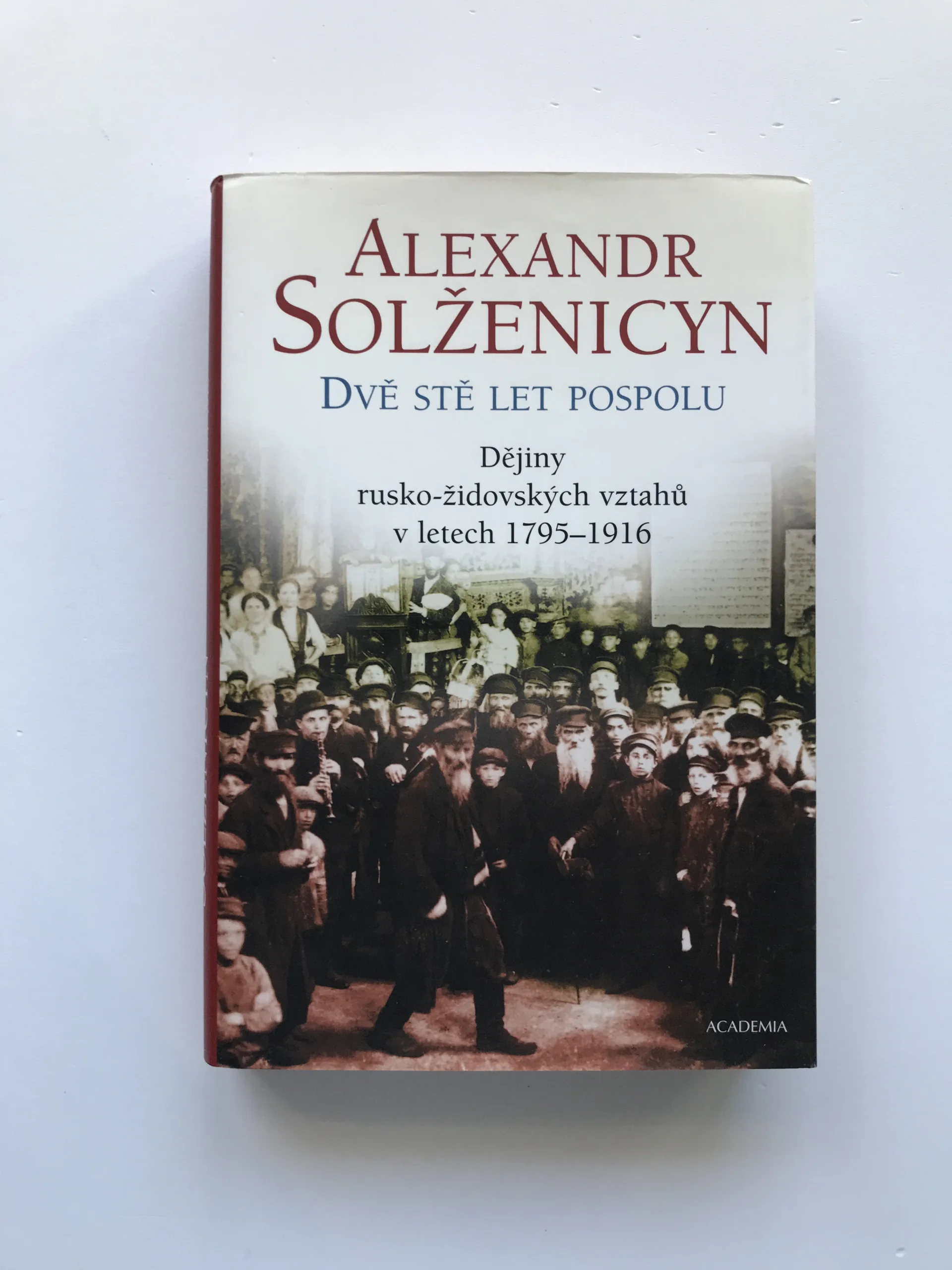 Dvě stě let pospolu (Dějiny rusko-židovských vztahů v letech 1795-1916), Alexandr Solženicyn