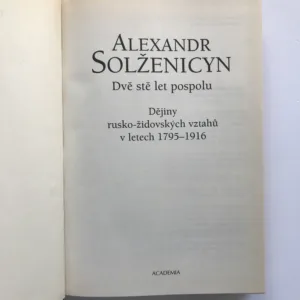 Dvě stě let pospolu (Dějiny rusko-židovských vztahů v letech 1795-1916), Alexandr Solženicyn