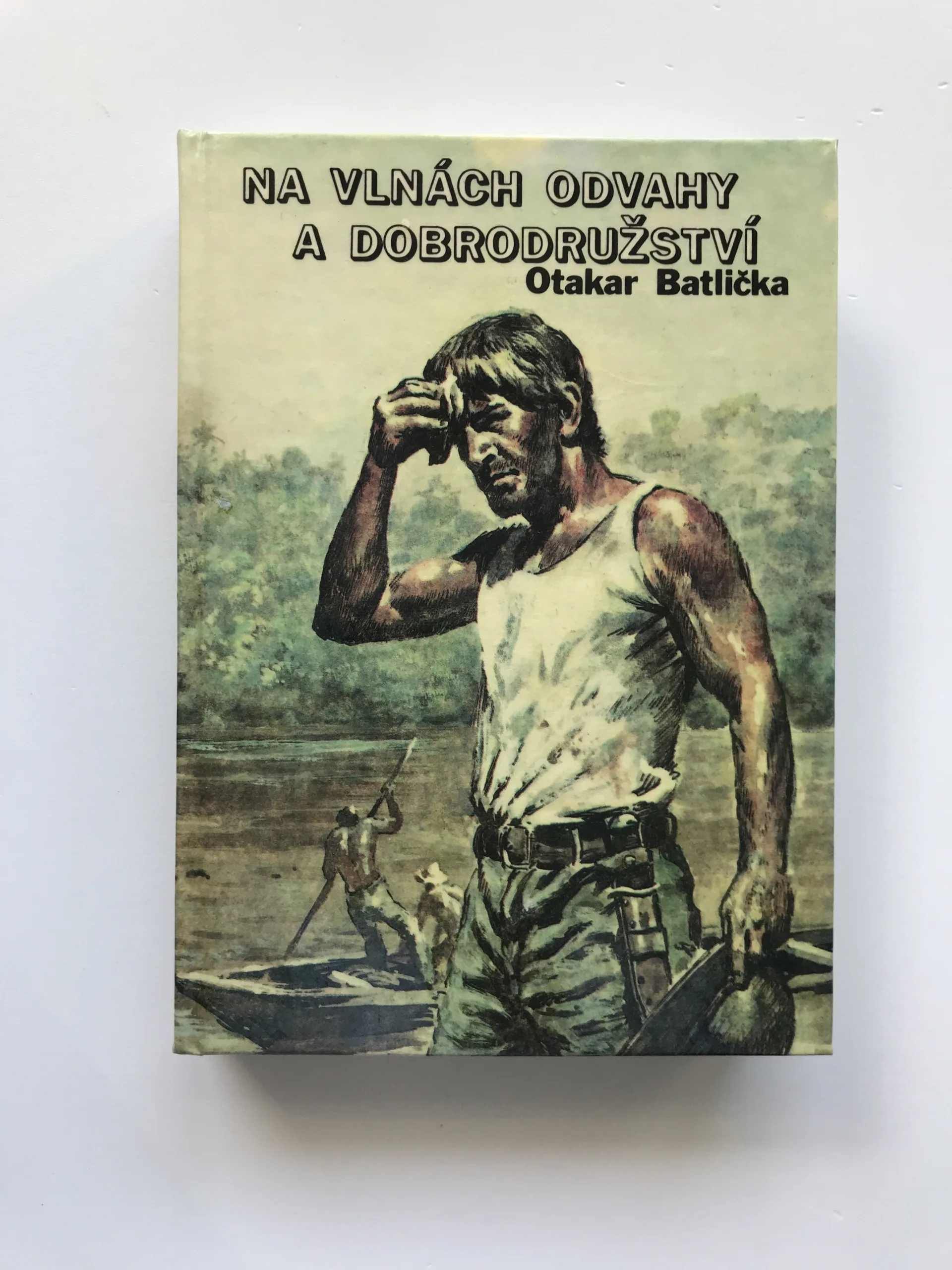 Na vlnách odvahy a dobrodružství, Otakar Batlička, Bohumil Konečný