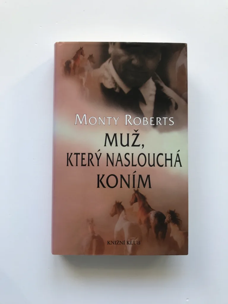 Muž, který naslouchá koním, Monty Roberts