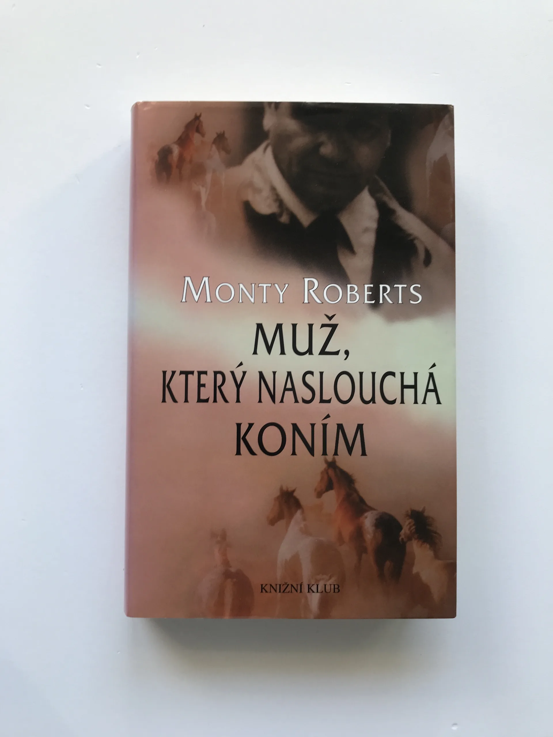 Muž, který naslouchá koním, Monty Roberts