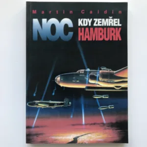 Noc, kdy zemřel Hamburk, Martin Caidin