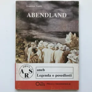 Abendland aneb Legenda o posedlosti, František Vodák