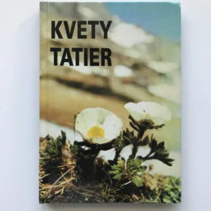 Kvety Tatier, J. Mihál, R. Šoltés, A. Šoltésová