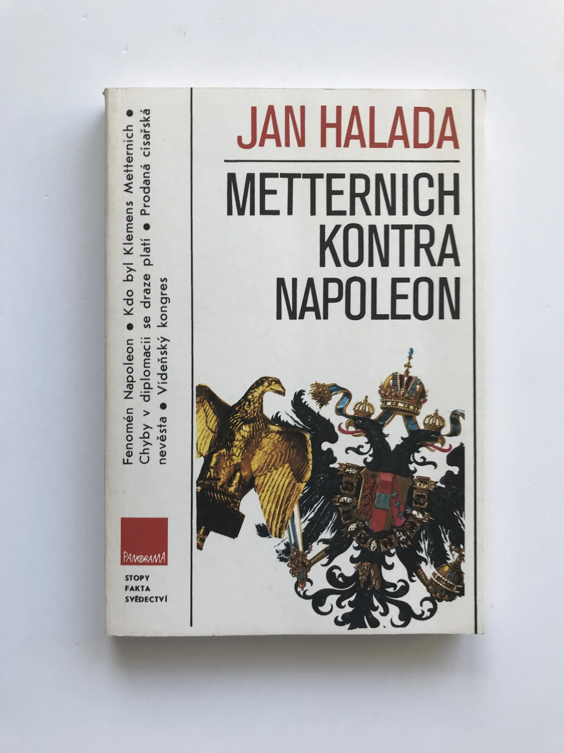 Metternich kontra Napoleon, Jan Halada