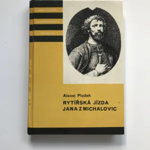 Rytířská jízda Jana z Michalovic, Alexej Pludek