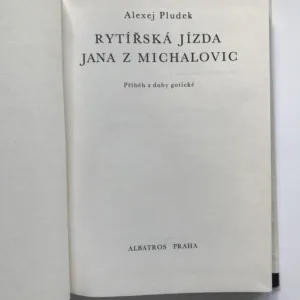 Rytířská jízda Jana z Michalovic, Alexej Pludek