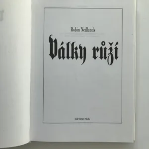 Války růží, Robin Neillands