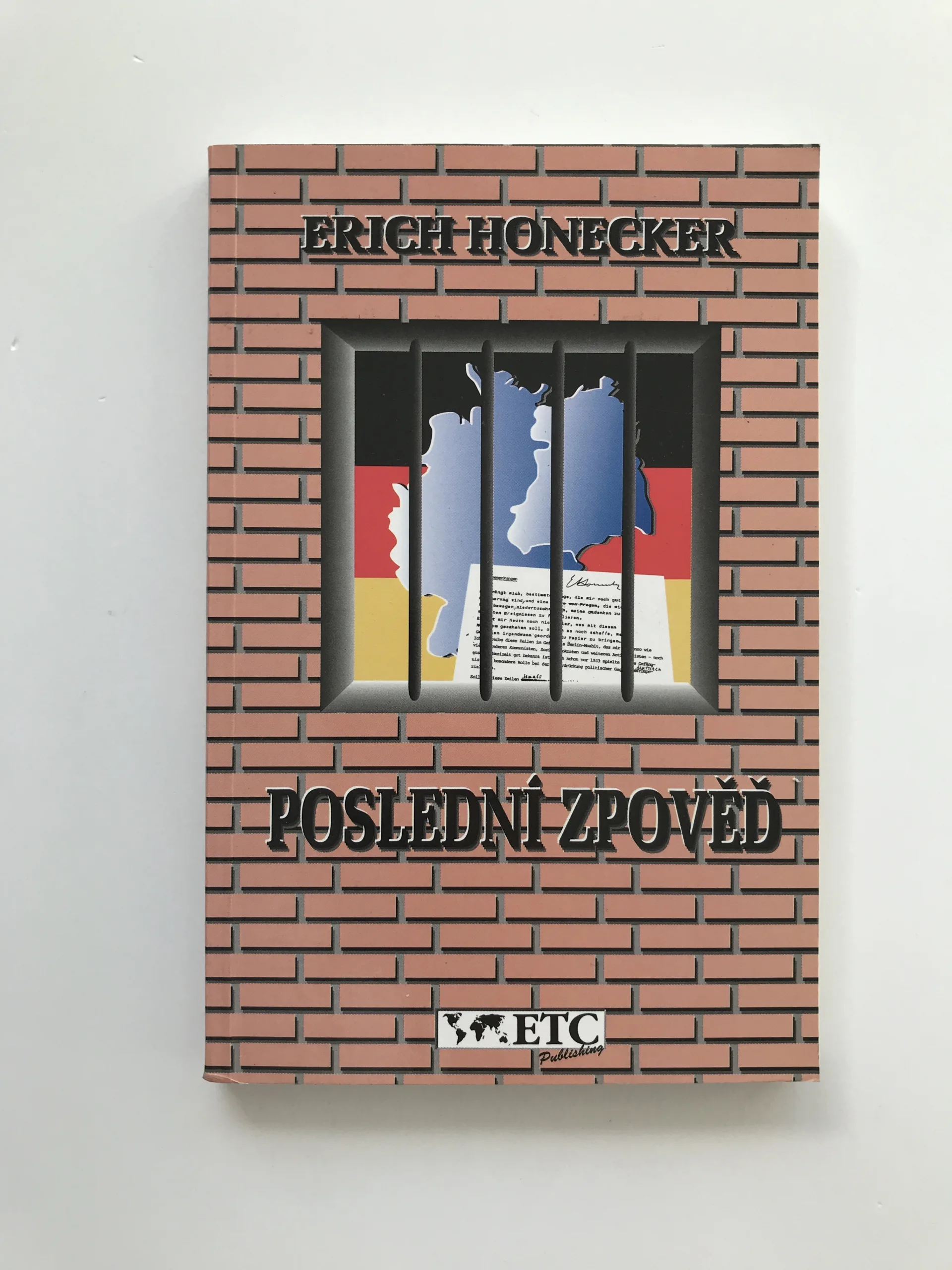 Poslední zpověď... svědka nedávné historie, Erich Honecker