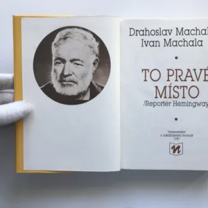 To pravé místo (Reportér Hemingway), Drahoslav Machala, Ivan Machala