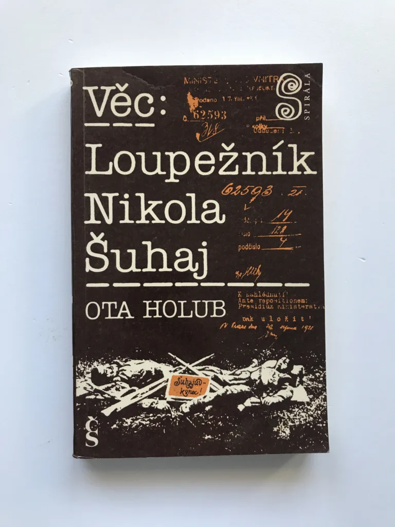 Věc: Loupežník Nikola Šuhaj, Ota Holub