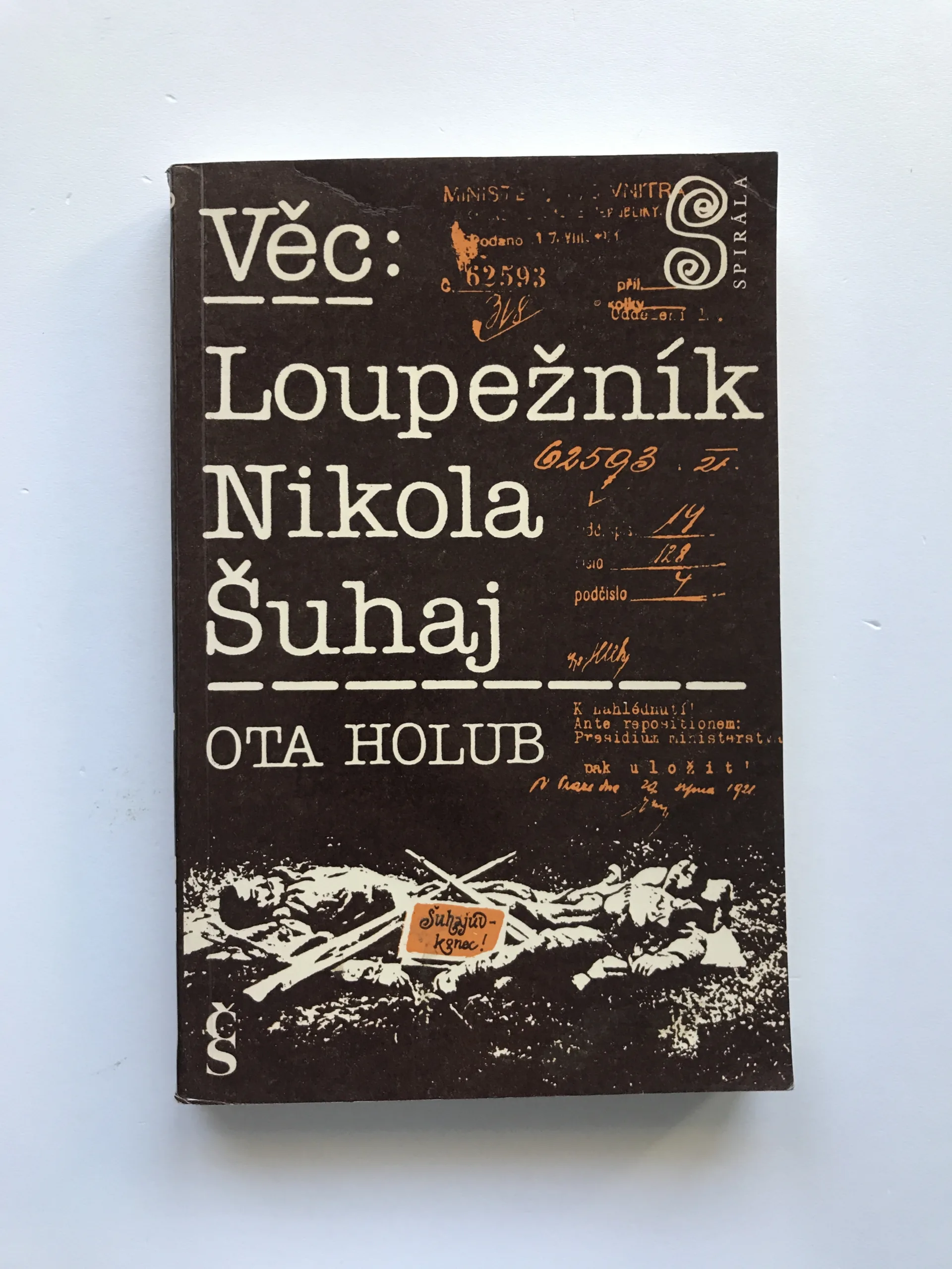 Věc: Loupežník Nikola Šuhaj, Ota Holub