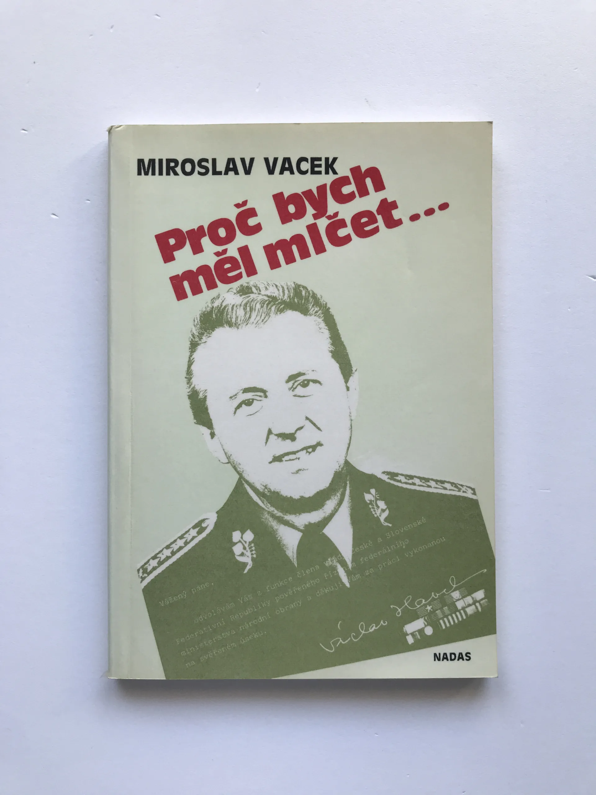 Proč bych měl mlčet..., Miroslav Vacek