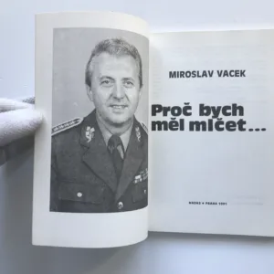 Proč bych měl mlčet..., Miroslav Vacek