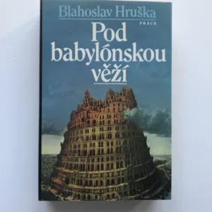 Pod babylónskou věží, Blahoslav Hruška