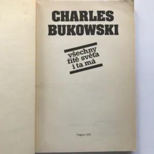 Všechny řitě světa i ta má, Charles Bukowski