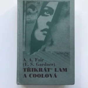 Třikrát Lam a Coolová, A. A. Fair, Earl Stanley Gardner