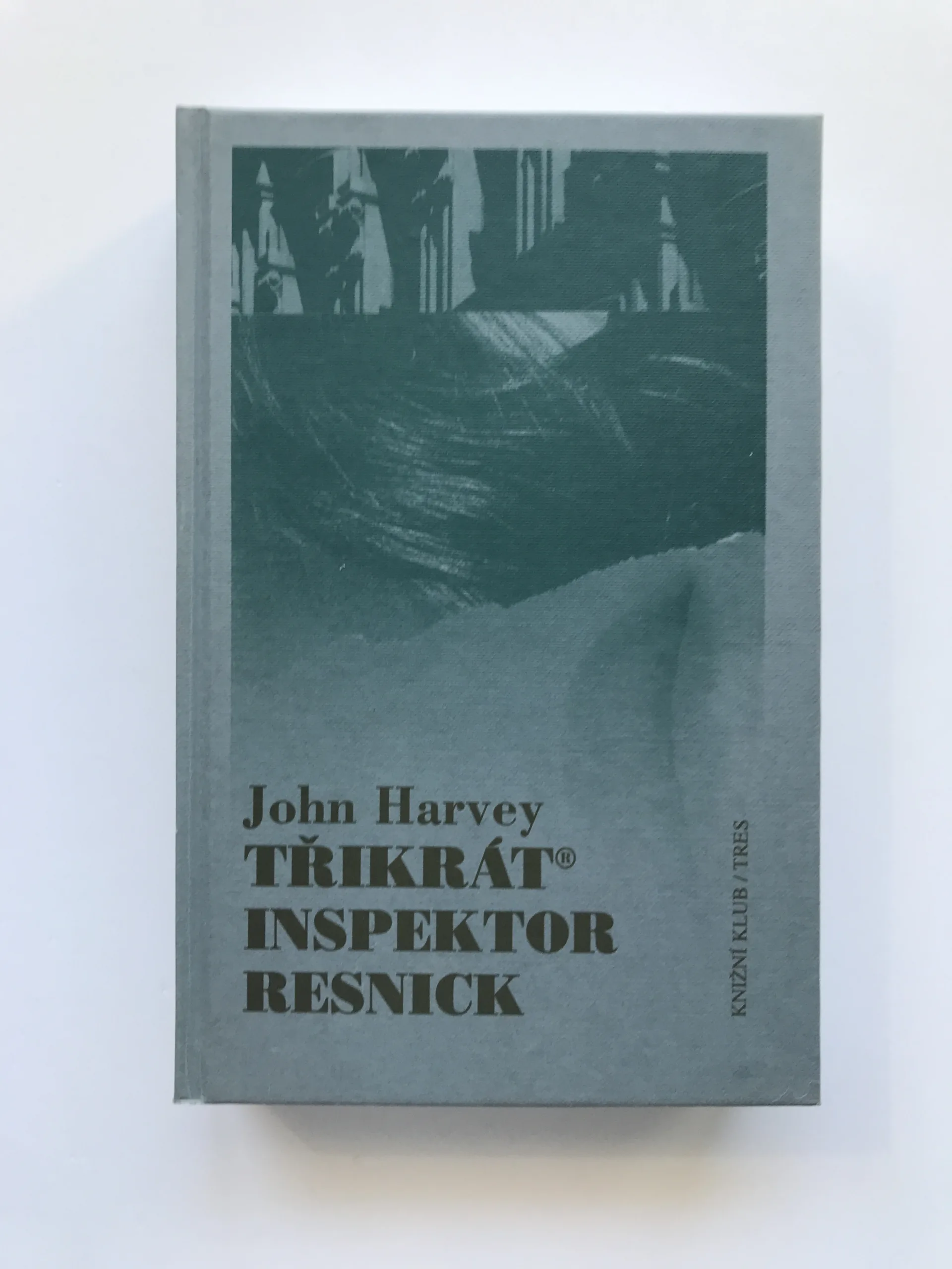 Třikrát inspektor Resnick, John Harvey